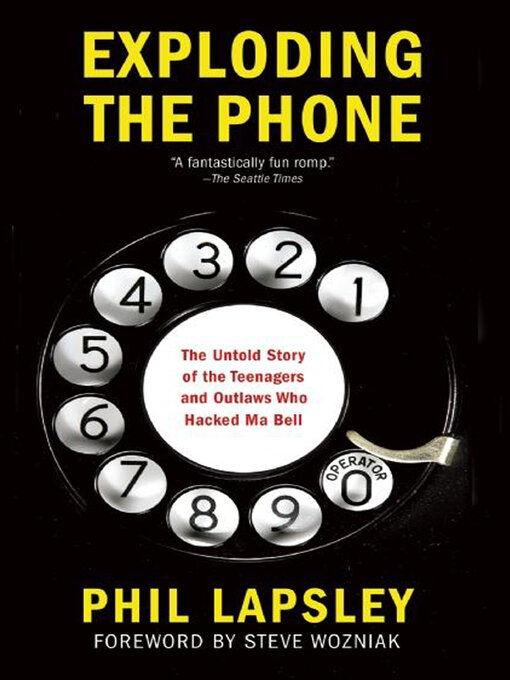 Title details for Exploding the Phone by Phil Lapsley - Available